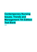Contemporary Nursing Issues, Trends and Management 7th Edition Test Bank Complete Questions and Answers Graded A