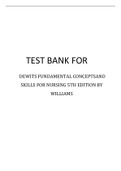 TEST BANK FOR DEWITS FUNDAMENTAL CONCEPTS AND SKILLS FOR NURSING 5TH EDITION