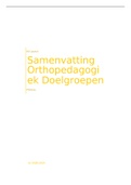 Samenvattingen Orthopedagogiek: Theorieën, Doelgroepen en Werkvelden  (P0U13a & P0U14a)