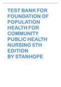 [TEST BANK] FOUNDATION OF POPULATION HEALTH FOR COMMUNITY PUBLIC HEALTH NURSING 5TH EDITION BY STANHOPE