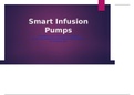 NR 360 Week 6 Assignment; RUA; Technology Presentation - Smart Infusion Pumps