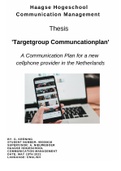 Thesis Dissertation Communication Plan New Phone Company in The Netherlands - Haagse Hogeschool - Communication Management- Nieuw 2021 - geslaagd - Taal: Engels