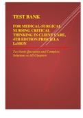 TEST BANK FOR MEDICAL-SURGICAL NURSING CRITICAL THINKING IN CLIENT CARE, 4TH EDITION PRISCILLA LE MON Test bank Questions and Complete Solutions to All Chapters