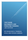 Maternity and Pediatric Nursing 3rd Edition  By Susan Ricci, Theresa Kyle, and Susan Carman Test Bank