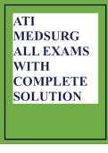 ATI MEDSURG ALL EXAMS WITH COMPLETE SOLUTION