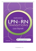 Honoring Your Past, Planning Your Future Claywell: LPN to RN Transitions, 4th Edition COMPLETE EXAM TEST BANK 100% VERIFIED QUESTIONS AND ANSWERS 