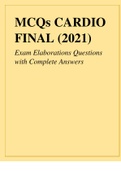 MCQs CARDIO FINAL (2021) Exam Elaborations Questions with Complete Answers