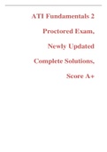 ATI Fundamentals 2 Proctored Exam, Newly Updated Complete Solutions, Score A+