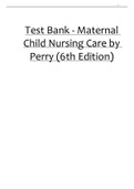 Test Bank|Elaborated| Maternal & Newborn - Maternity - 2021 Updated - Maternal Child Nursing Care 6ED by Perry(Bundled Versions)
