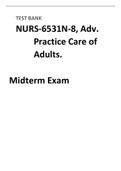 NURS-6531N-8, Adv. Practice Care of  Adults. mid and final exams elaborations