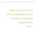 Walden University, COUN 6722 (COUN & Psychotherapy Theories), Latest Exam - Newly Updated Complete Solutions, Score A+
