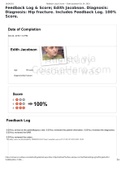Feedback Log & Score&semi; Edith Jacobson&period; Diagnosis&colon; Diagnosis&colon; Hip fracture&period; Includes Feedback Log&period; 100&percnt; Score&period;
