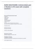 NURS 5334-PHARM&lowbar; Antimicrobials part 1&lowbar; Module 2 UTA exam with complete solutions&period;