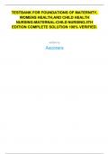 TESTBANK FOR FOUNDATIONS OF MATERNITY&comma; WOMENS HEALTH&comma;AND CHILD HEALTH NURSING&colon;MATERNAL-CHILD NURSING&comma;5TH EDITION COMPLETE SOLUTION 100&percnt; VERIFIED
