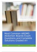 Most Common ARDMS Abdomen Boards Exam Questions and Complete Solutions Graded A&plus;
