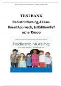 Test Bank For Pediatric Nursing&colon; A Case-Based Approach Second Edition by GANNON TAGHER&comma; LISA KNAPP&vert;&vert;ISBN NO&colon;10&comma;&vert;&vert;ISBN NO&colon;13&comma;978-1975209063&vert;&vert;All Chapters&vert;&vert;Complete Guide A&plus;