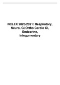 NCLEX 2020/2021: Respiratory, Neuro, GI, Ortho Cardio GI, Endocrine, Integumentary