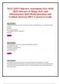 WGU D337 Objective Assessment &lpar;New 2024&sol; 2025&rpar; Internet of Things &lpar;IoT&rpar; and    Infrastructure Quiz Bank&vert; Questions and Verified Answers&vert; 100&percnt; Correct&vert; A Grade  