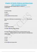 Chapter 12 Family Violence and Abuse Exam with Complete Solutions 