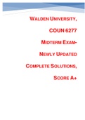 Walden University, COUN 6277 Midterm Exam- Newly Updated Complete Solutions, Score A+