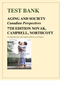 TEST BANK AGING & SOCIETY CANADIAN PERSPECTIVES 7TH EDITION NOVAK CAMPBELL & NORTHCOTT Test Bank Questions and Complete Solutions to all Chapters.