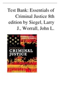 Test Bank - Essentials of Criminal Justice 8th edition by Siegel, Larry J., Worrall, John L.