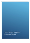 TEST BANK- NURSING  PHARMACOLOGY FINAL