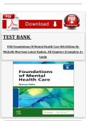TEST BANK FOR Foundations Of Mental Health Care 8th Edition By Michelle Morrison Latest Update&comma; All Chapters &vert;&vert;Complete A&plus; Guide