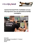Volledige uitwerking &lpar;Sport & Bewegen&rpar; Kerntaak 4 &lpar;P3-K1&rpar;&colon; Aanbieden van een  SB-programma voor een gezonde&lpar;re&rpar; levensstijl&period;