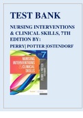 TEST BANK FOR NURSING INTERVENTIONS & CLINICAL SKILLS, 7TH EDITION BY ANNE GRIFFIN PERRY, PATRICIA A. POTTER AND WENDY OSTENDORF The concise coverage in Nursing Interventions & Clinical Skills, 7th Edition makes it easy to learn the skills most commonly u