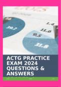 ACTG PRACTICE EXAM 2024 QUESTIONS & ANSWERS GRADED A&plus;