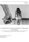 Een onderzoek naar de factoren van invloed op de melddrempel die slachtoffers ervaren in het kader van kindermishandeling en huiselijk geweld ten tijde van een lockdown in Nederland, ter bevordering van de bestuurlijke aanpak.