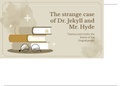 "The strange case of Dr. Jekyll and Mr. Hyde"