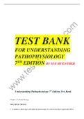 PATHOPHYSIOLOGY 7TH EDITION TEST BANK BY SUE HUENTHER |TEST BANK FOR UNDERSTANDING PATHOPHYSIOLOGY 7TH EDITION_COMPLETE 2021/2022 | LATEST