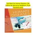Test Bank for Human Diseases, 5th Edition By Marianne Neighbors, Ruth Tannehill-Jones.