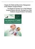 Chapter 02. Fluid and Electrolyte Management of the Pediatric Surgical Patient - Test Bank for Nursing Care of the Pediatric Surgical Patient (Browne) 3rd Edition