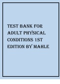 TEST BANK FOR ADULT PHYSICAL CONDITIONS 1ST EDITION BY MAHLE