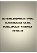 TEST BANK FOR COMMUNITY ORAL HEALTH PRACTICE FOR THE DENTAL HYGIENIST 4TH EDITION BY BEATTY