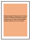 Pathophysiology-The Biologic Basis for Disease in Adults and Children, 8th Edition by Kathryn L. McCance, Sue E. Huethe Test Bank (2020), Complete Solutions_Ace on your studies.