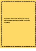 Burns and Groves The Practice of Nursing Research 8th Edition Test Bank. (complete answers)