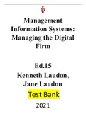 Management Information Systems-Managing the Digital Firm Ed.15 Kenneth Laudon,Jane Laudon |Test bank| Reviewed/Updated for 2021