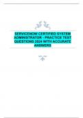 SERVICENOW CERTIFIED SYSTEM  ADMINISTRATOR - PRACTICE TEST  QUESTIONS 2024 WITH ACCURATE  ANSWERS 