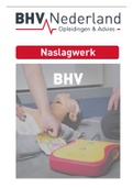 Samenvatting BHV: Naslagwerk EHBO, Brandbestrijding en Ontruiming 