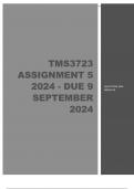 TMS3723 Assignment 5 &lpar;COMPLETE ANSWERS&rpar; 2024 - DUE 9 September 2024 &semi; 100&percnt; TRUSTED Complete&comma; trusted solutions and explanations