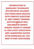 INTRODUCTION TO RADIOLOGIC TECHNOLOGY 8TH EDITION BY CALLAWAY &lpar;TEST BANK&rpar; EXAM &lpar;2023&sol;24&rpar; WITH COMPLETE QUESTIONS &  100&percnt; CORRECT ANSWERS  WITH RATIONALES WELL EXPLAINED BY EXPERTS ALREADY PASSED&excl;&excl;&excl;&excl;&excl; GRADED A&plus; 2024 LATEST UPDATE WITH 100&percnt; GUARANTEED SUCCE