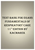 TEST BANK FOR EGANS FUNDAMENTALS OF RESPIRATORY CARE 11TH EDITION BY KACMAREK
