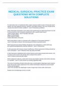 MEDICAL SURGICAL PRACTICE EXAM QUESTIONS WITH COMPLETE SOLUTIONS