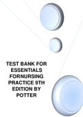 TEST BANK FOR ESSENTIALS FOR NURSING PRACTICE 9TH EDITION BY POTTER