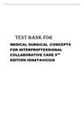 TEST BANK FOR MEDICAL SURGICAL :CONCEPTS FOR INTERPROFFESSIONAL COLLABORATIVE CARE 9TH EDITION IGNATAVICIUS