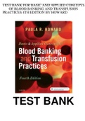 test bank Basic and Applied Concepts of Blood Banking and Transfusion Practices 4th Edition Howard